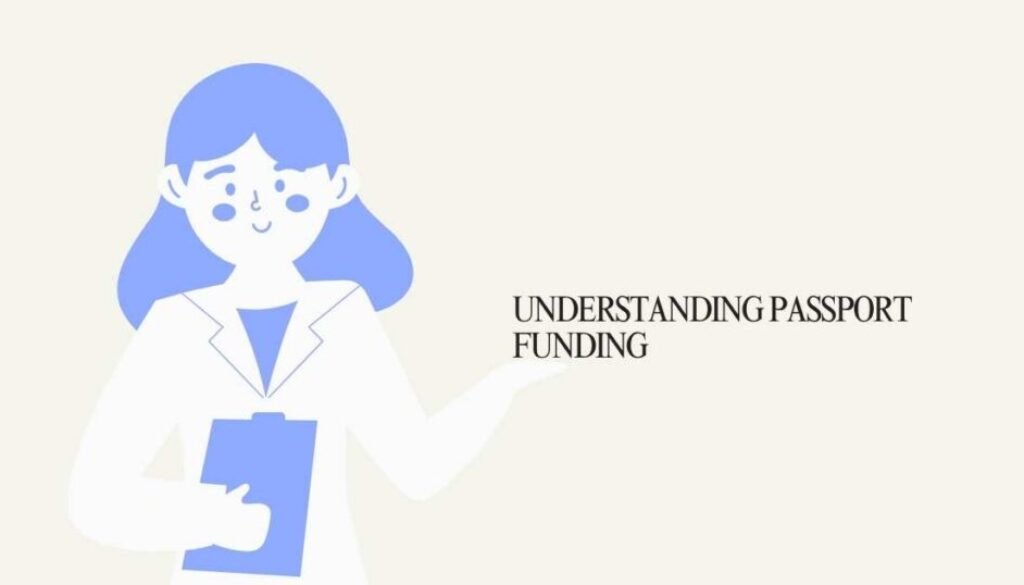 Understanding Passport Funding